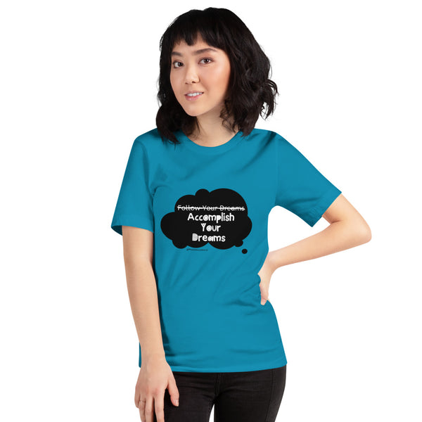 Accomplish Your Dreams Speech Bubble Short-Sleeve Unisex T-Shirt
