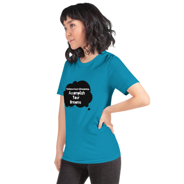 Accomplish Your Dreams Speech Bubble Short-Sleeve Unisex T-Shirt